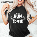 Will Run For Coffee PNG: funny running coffee lover png graphic design (Digital Download)