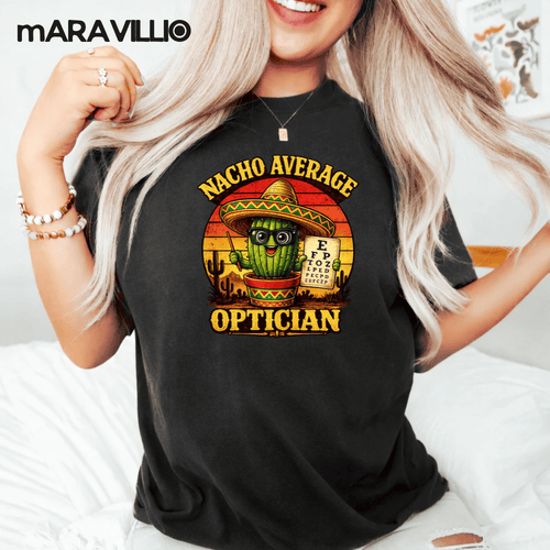 Nacho Average Optician Funny Cinco De Mayo Eye Doctor Fiesta Cactus Retro Pun Design