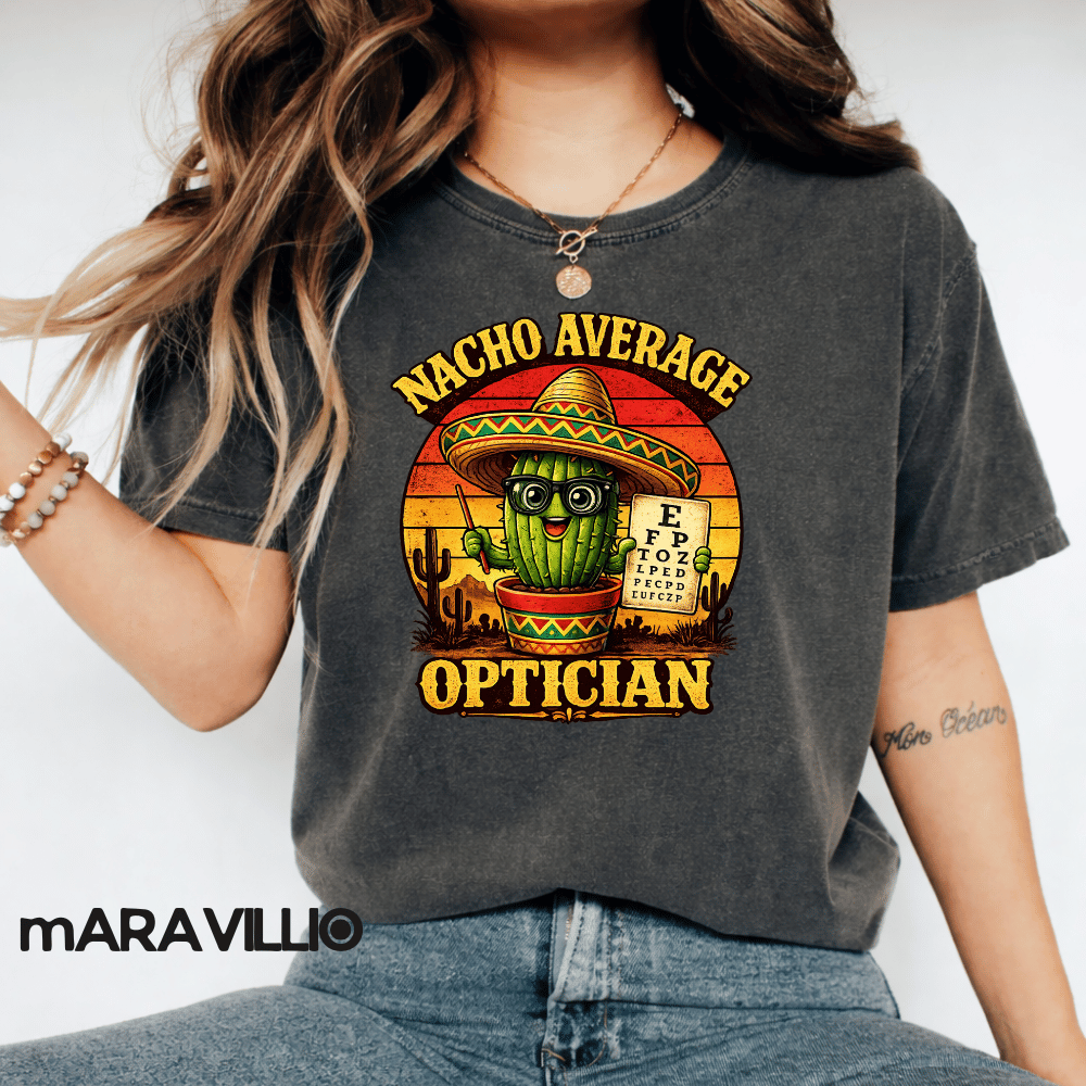Nacho Average Optician Funny Cinco De Mayo Eye Doctor Fiesta Cactus Retro Pun Design