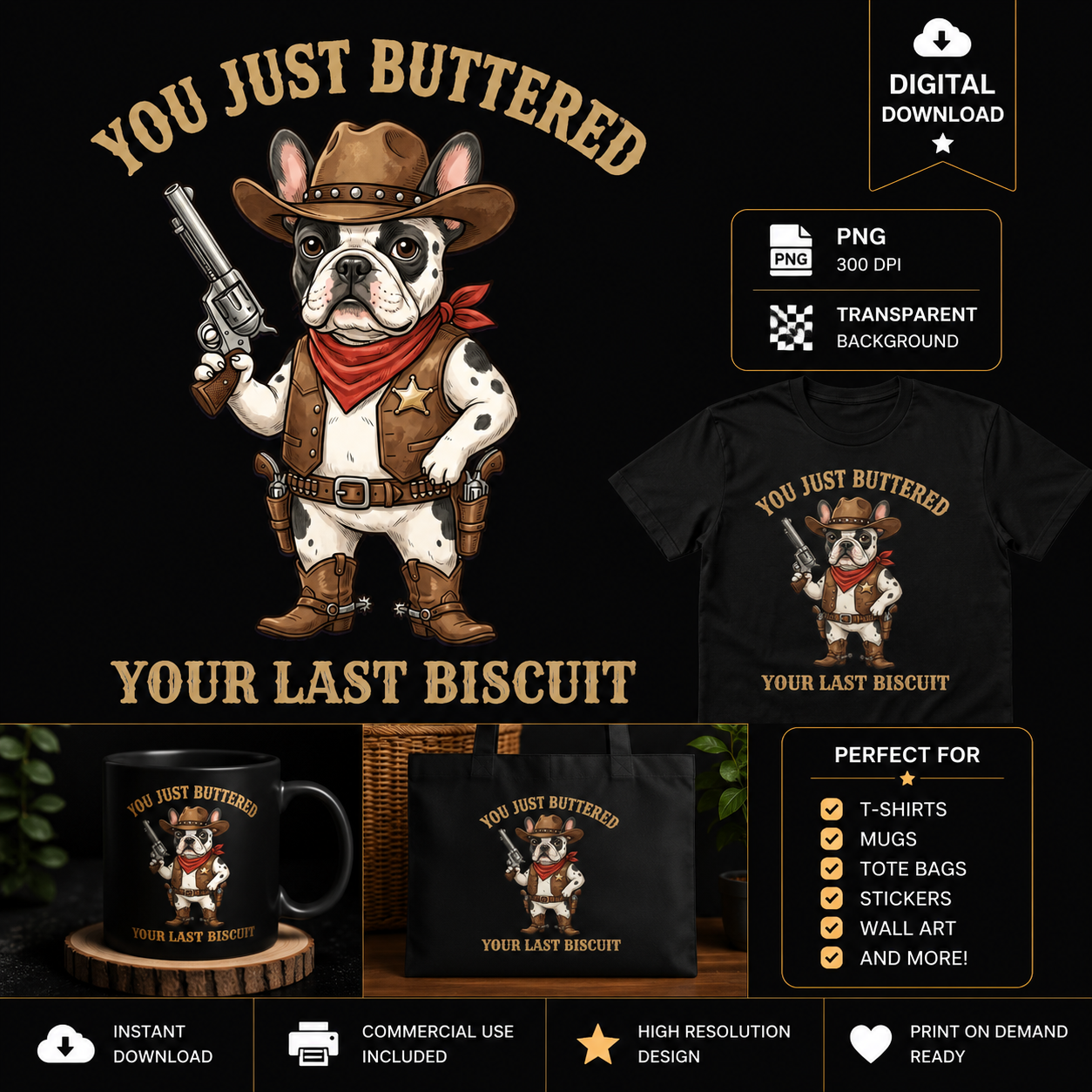 Cowboy Dog PNG: You've Just Buttered Your Last Biscuit Funny Western Puppy Humor png Vintage Rodeo Canine Clipart (Digital Download)